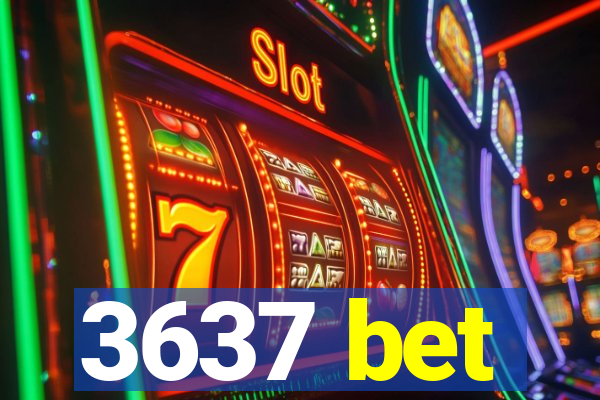 3637 bet